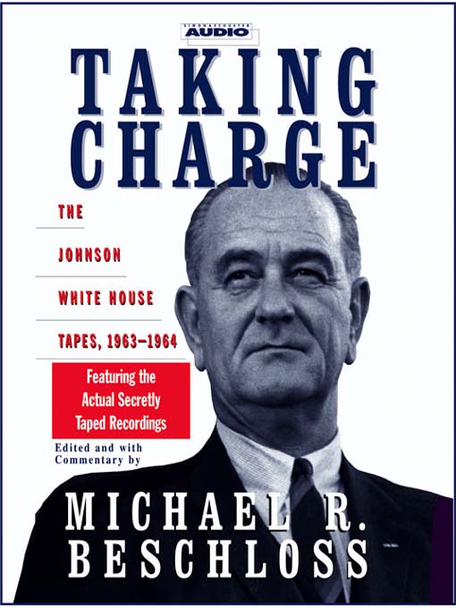 Title details for Taking Charge by Michael R. Beschloss - Wait list